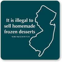 Illegal To Sell Homemade Frozen Desserts New Jersey Law Sign