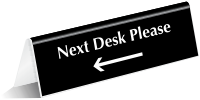 Next Desk Please with Left Arrow Symbol Sign