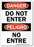 Danger Peligro Do Not Enter Sign