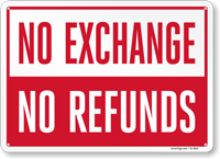 Store Policy No Exchange No Refunds Sign