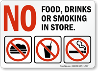 No Food, Drinks, Or Smoking In Store Sign