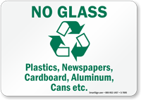 No Glass Plastics Newspapers Recycle Sign