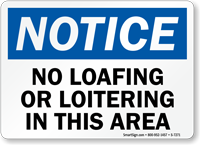No Loafing Or Loitering In This Area Sign