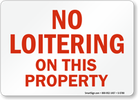 No Loitering on this Property Sign