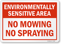 No Mowing Spraying Environmentally Sensitive Area Sign