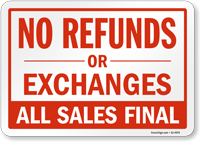 No Refunds Or Exchanges All Sales Final Retail Sign