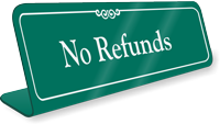 No Refunds Showcase Desk Sign