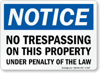 Notice No Trespassing on this Property Sign