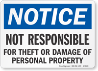 Not Responsible For Damage Or Theft OSHA Notice Sign