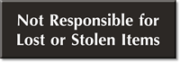 Not Responsible For Lost Or Stolen Items Sign