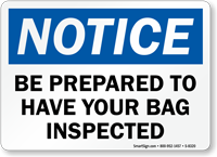 Notice Bag Inspected Sign