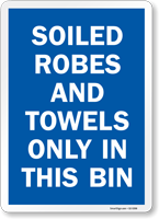 Soiled Robes Towels Only In Bin