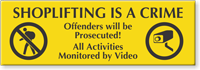 Offenders Will Be Prosecuted Engraved Shoplifting Sign