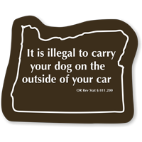 Oregon Law Dog Rules Tactiletouch Novelty Sign