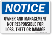Owner Not Responsible For Loss Theft OSHA Notice Sign