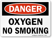 Danger Oxygen No Smoking Sign