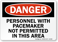 Personnel With Pacemaker Not Permitted In Area Sign