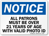 Patrons Over 21 Valid Photo ID Sign