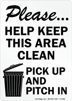Please Help Keep Clean Pick Up Sign
