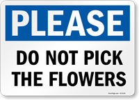 Please Do Not Pick The Flowers Sign
