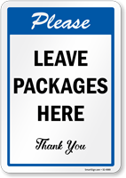 Please Leave Packages Here Thank You Sign