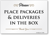 Please Place Package And Delivery In Box Sign