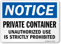 Private Container Unauthorized Use Prohibited OSHA Sign