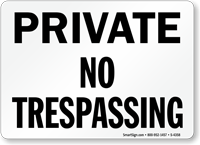 Private No Trespassing Sign