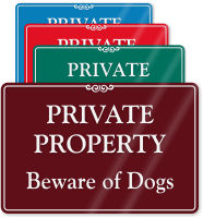 Private Property Beware Dogs ShowCase Wall Sign