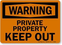 Warning Private Property Keep Out Sign