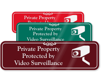 Private Property Protected By Video Surveillance ShowCase Sign
