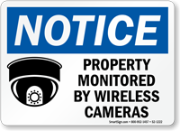 Property Monitored By Wireless Cameras Notice Sign