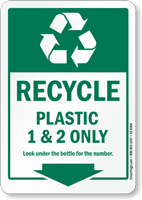 Recycle Plastic 1 And 2 Only Sign