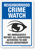 Report Suspicious Activities Crime Watch Sign