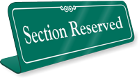 Section Reserved Showcase Desk Sign