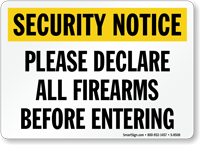 Security Notice: Declare All Firearms Before Entering Sign