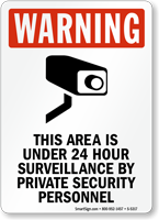 This Area Under 24 Hour Surveillance Sign