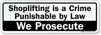 Shoplifting Is A Crime Punishable By Law Sign