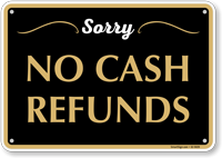 Sorry No Cash Refunds Horizontal Sign