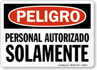 Peligro Personal Autorizado Solamente Spanish Authorized Personnel Sign