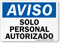 Aviso Solo Personal Autorizado Spanish Authorized Personnel Sign