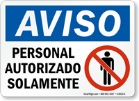 Spanish Authorized Personnel Sign Aviso Personal Autorizado Solamente