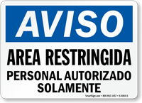 Spanish Aviso Area Restringida Personal Autorizado Solamente Sign