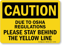 Stay Behind The Yellow Line