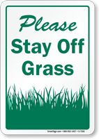 Please Stay Off Grass Sign