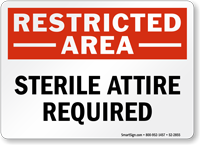 Sterile Attire Required Restricted Area Sign