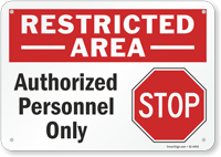 Stop Authorized Personnel Only Restricted Area Sign