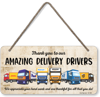 Thank You To Our Amazing Package Delivery Drivers Sign