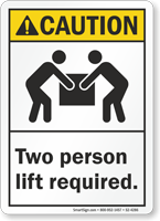 Two Person Lift Required ANSI Caution Sign