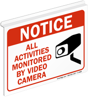 Notice All Activities Monitored Video Camera Sign